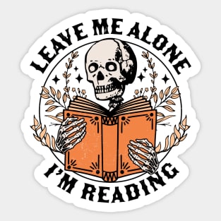 Leave Me Alone I'm Reading - Skeleton Reading Book Bookish Sticker